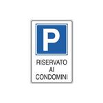 CARTELLO IN PLASTICA 20X30- PARCHEGGIO RISERVATO AI CONDOMINI
