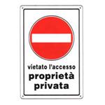 Cartello Vietato L'Accesso PROPRIETÀ PRIVATA Metallico 30xh45 cm